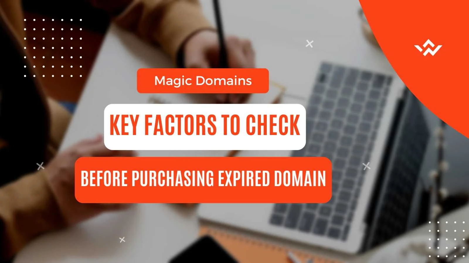 Key Factors to Check Before Purchasing Any Expired Domain